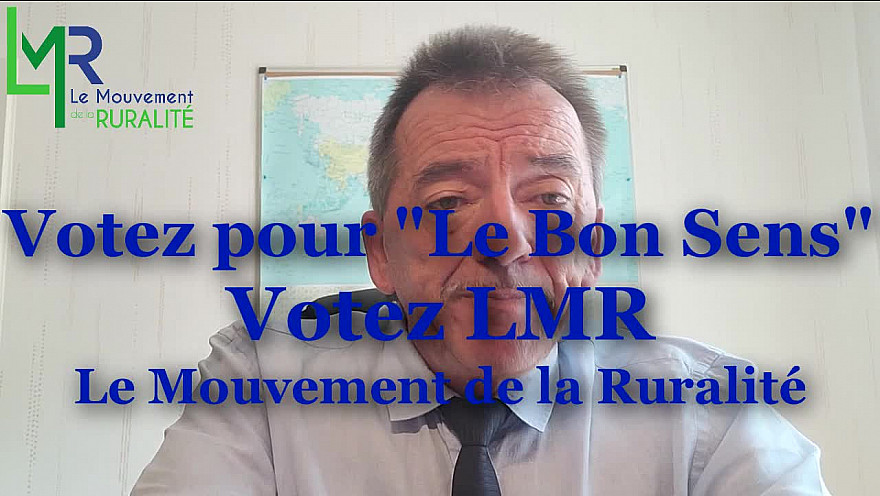 Eddie PUYJALON présdient de LMR 'Le Mouvement de la Ruralité' vous invite à faire le bon choix pour les Législatives 2022.