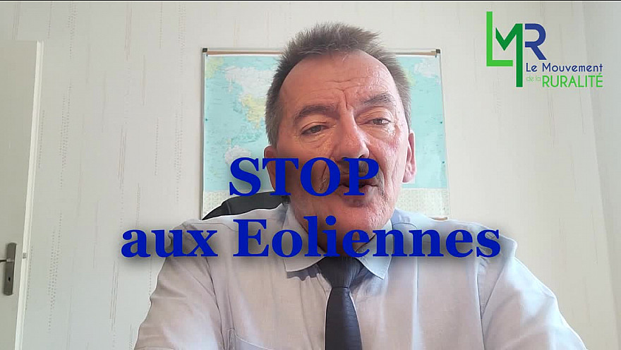 Le Mouvement de la Ruralité s'oppose et s'opposera aux Eoliennes